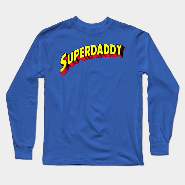 superdaddy Long Sleeve T-Shirt by Gabriel Pastor Store